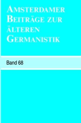 Amsterdamer Beiträge zur älteren Germanistik, Band 68 (2011) | Buch | 978-90-420-3413-6 | sack.de