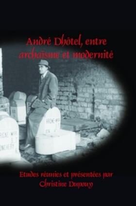  André Dhôtel, entre archaïsme et modernité | Buch |  Sack Fachmedien