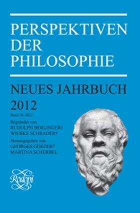Goedert / Scherbel |  Perspektiven Der Philosophie. Neues Jahrbuch: Band 38 - 2012 | Buch |  Sack Fachmedien