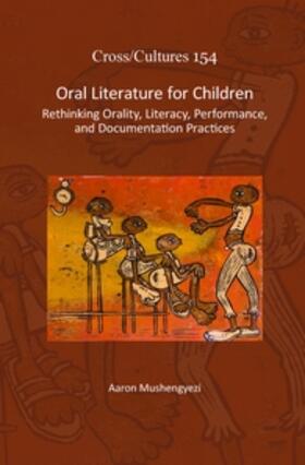 Oral Literature for Children | Buch | 978-90-420-3617-8 | sack.de