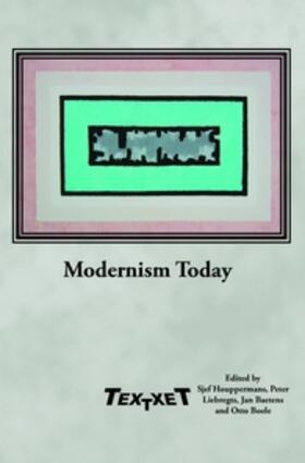 MODERNISM TODAY | Buch | 978-90-420-3744-1 | sack.de