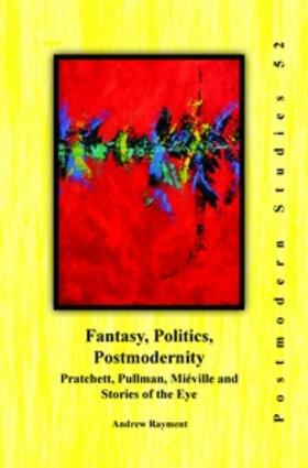 FANTASY POLITICS POSTMODERNITY | Buch | 978-90-420-3858-5 | sack.de
