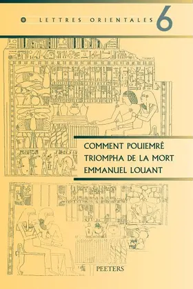 Louant |  Comment Pouiemre Triompha de la Mort: Analyse Du Programme Iconographique de la Tombe Thebaine Numero 39 | Buch |  Sack Fachmedien