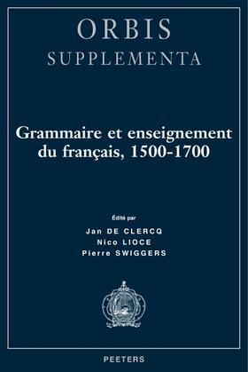 De Clercq / Swiggers / Lioce |  Grammaire Et Enseignement Du Francais, 1500-1700 | Buch |  Sack Fachmedien