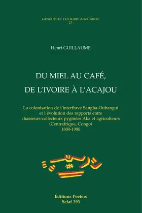 Guillaume |  Du Miel Au Cafe, de l'Ivoire a l'Acajou | Buch |  Sack Fachmedien