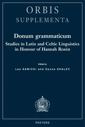 Sawicki / Shalev |  Donum Grammaticum: Studies in Latin and Celtic Linguistics in Honour of Hannah Rosen | Buch |  Sack Fachmedien