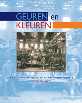 de Maeyer / Heyrman |  Geuren En Kleuren: Een Sociale En Economische Geschiedenis Van Vlaams-Brabant, 19de En 20ste Eeuw | Buch |  Sack Fachmedien