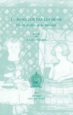 Noomen |  Le Jongleur Par Lui-Meme: Choix de Dits Et de Fabliaux | Buch |  Sack Fachmedien