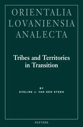 Van Der Steen / van der Steen |  Tribes and Territories in Transition: The Central East Jordan Valley in the Late Bronze and Early Iron Ages: A Study of the Sources | Buch |  Sack Fachmedien