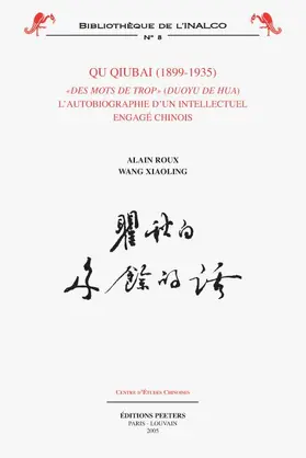 Roux / Xiaoling |  Qu Qiubai (1899-1935): Des Mots de Trop - L'Autobiographie D'Un Intellectuel Engage Chinois | Buch |  Sack Fachmedien