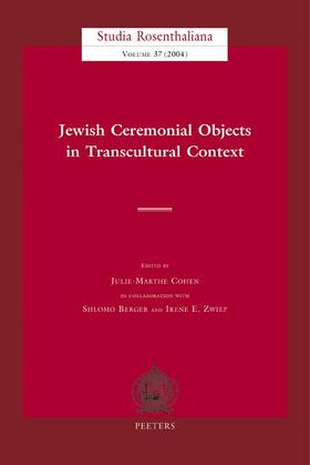 Berger / Cohen / Zwiep |  Jewish Ceremonial Objects in Transcultural Context | Buch |  Sack Fachmedien