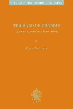 Grumett |  Teilhard de Chardin: Theology, Humanity and Cosmos | Buch |  Sack Fachmedien