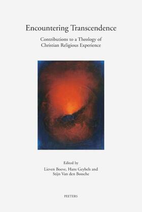 Boeve / Geybels / Bossche |  Encountering Transcendence: Contributions to a Theology of Christian Religious Experience | Buch |  Sack Fachmedien
