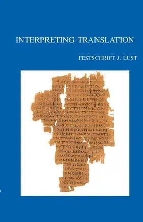 Garcia Martinez / García Martínez / Vervenne |  Interpreting Translation: Studies on the LXX and Ezekiel in Honour of Johan Lust | Buch |  Sack Fachmedien