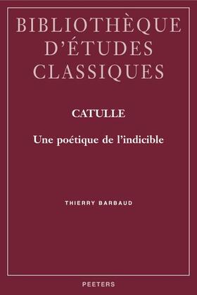 Barbaud |  Catulle: Une Poetique de l'Indicible | Buch |  Sack Fachmedien