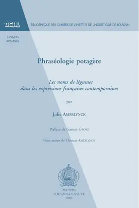 Amerlynck |  Phraseologie Potagere: Les Noms de Legumes Dans Les Expressions Francaises Contemporaines | Buch |  Sack Fachmedien