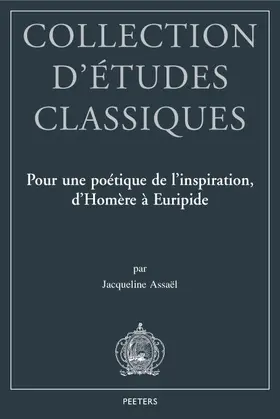 Assael / Assaël |  Pour Une Poetique de l'Inspiration, d'Homere a Euripide | Buch |  Sack Fachmedien