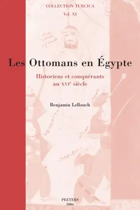 Lellouch |  Les Ottomans En Egypte: Historiens Et Conquerants Au Xvie Siecle | Buch |  Sack Fachmedien