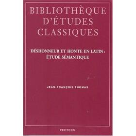 Thomas |  Deshonneur Et Honte En Latin: Etude Semantique | Buch |  Sack Fachmedien