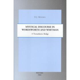 Moores |  Mystical Discourse in Wordsworth and Whitman: A Transatlantic Bridge | Buch |  Sack Fachmedien