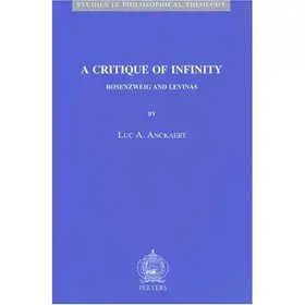 Anckaert |  A Critique of Infinity: Rosenzweig and Levinas | Buch |  Sack Fachmedien