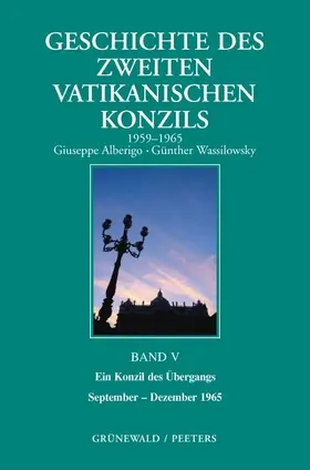  Geschichte des Zweiten Vatikanischen Konzils, Band V. Ein Konzil des Übergangs. September 1965 - Dezember 1965 | Buch |  Sack Fachmedien