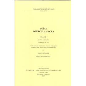 Galonnier |  Boece, Opuscula Sacra. Volume 1. Capita Dogmatica (Traites II, III, IV): Texte Latin de l'Edition de Claudio Moreschini | Buch |  Sack Fachmedien