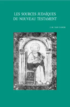 van Cangh |  Les Sources Judaiques Du Nouveau Testament: Recueil d'Essais | Buch |  Sack Fachmedien