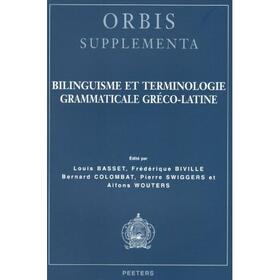 Basset / Biville / Colombat |  Bilinguisme Et Terminologie Grammaticale Greco-Latine | Buch |  Sack Fachmedien