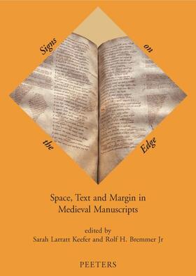 Bremmer / Larratt Keefer |  Signs on the Edge: Space, Text and Margin in Medieval Manuscripts | Buch |  Sack Fachmedien