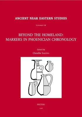 Sagona |  Beyond the Homeland: Markers in Phoenician Chronology | Buch |  Sack Fachmedien