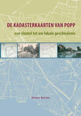 Ronsijn |  De Kadasterkaarten Van Popp: Een Sleutel Tot Uw Lokale Geschiedenis: Historische Geografie Van Aarschot, Asse, Halle En Tienen Aan de Hand Van de K [W | Buch |  Sack Fachmedien