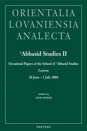 Nawas |  'abbasid Studies II: Occasional Papers of the School of 'abbasid Studies, Leuven, 28 June - 1 July 2004 | Buch |  Sack Fachmedien