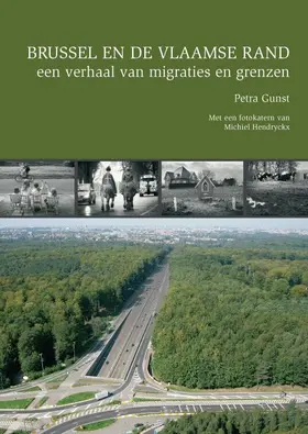 Gunst |  Brussel En de Vlaamse Rand, Een Verhaal Van Migraties En Grenzen | Buch |  Sack Fachmedien