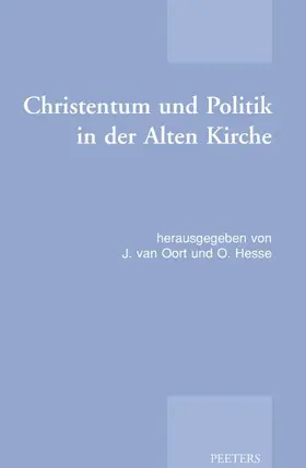 Hesse / Oort |  Christentum Und Politik In der Alten Kirche | Buch |  Sack Fachmedien