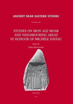 Bienkowski |  Studies on Iron Age Moab and Neighbouring Areas in Honour of Michele Daviau | Buch |  Sack Fachmedien