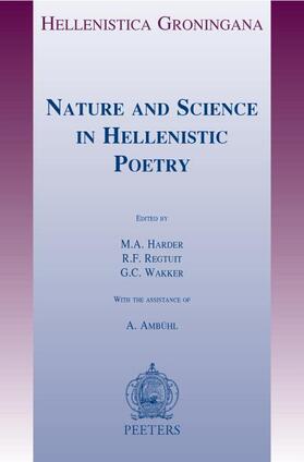 Harder / Regtuit / Wakker |  Nature and Science in Hellenistic Poetry | Buch |  Sack Fachmedien