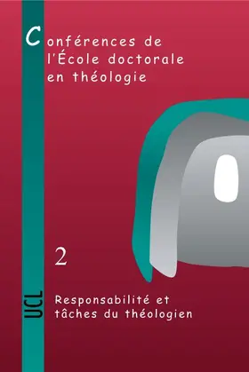 Gaziaux |  Responsabilite Et Taches Du Theologien: Conferences de l'Ecole Doctorale En Theologie (2004-2006) | Buch |  Sack Fachmedien