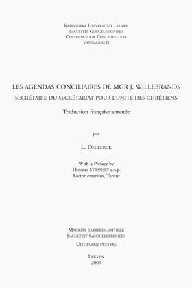 Declerck |  Les Agendas Conciliaires de Mgr J. Willebrands, Secretaire Du Secretariat Pour l'Unite Des Chretiens: Traduction Francaise Et Commentaire | Buch |  Sack Fachmedien