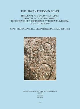 Broekman / Demaree / Kaper |  The Libyan Period in Egypt: Historical and Cultural Studies Into the 21st - 24th Dynasties: Proceedings of a Conference at Leiden University, 25-2 | Buch |  Sack Fachmedien