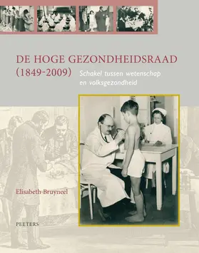 Bruyneel |  de Hoge Gezondheidsraad (1849-2009): Schakel Tussen Wetenschap En Volksgezondheid | Buch |  Sack Fachmedien