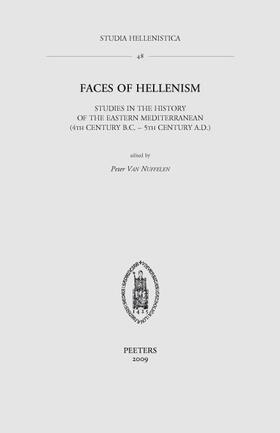 Van Nuffelen |  Faces of Hellenism: Studies in the History of the Eastern Mediterranean (4th Century B.C.-5th Century A.D.) | Buch |  Sack Fachmedien