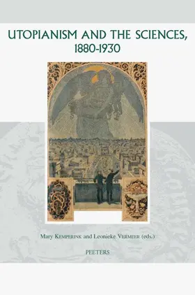 Kemperink / Vermeer |  Utopianism and the Sciences, 1880-1930 | Buch |  Sack Fachmedien