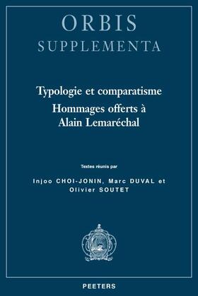 Choi-Jonin / Duval / Soutet |  Typologie Et Comparatisme: Hommages Offerts a Alain Lemarechal | Buch |  Sack Fachmedien