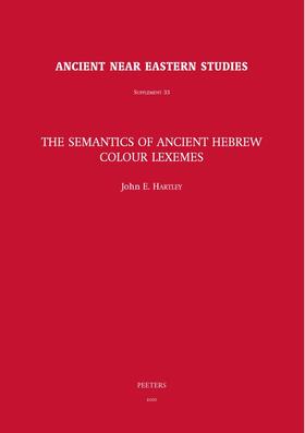 Hartley |  The Semantics of Ancient Hebrew Colour Lexemes | Buch |  Sack Fachmedien