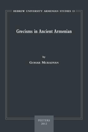 Muradyan |  Grecisms in Ancient Armenian | Buch |  Sack Fachmedien