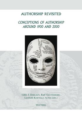 Dorleijn / Gruttemeier / Korthals Altes |  Authorship Revisited: Conceptions of Authorship Around 1900 and 2000 | Buch |  Sack Fachmedien