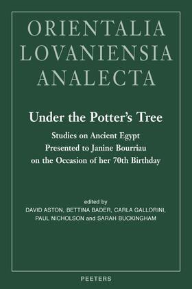 Aston / Bader / Buckingham |  Under the Potter's Tree: Studies on Ancient Egypt Presented to Janine Bourriau | Buch |  Sack Fachmedien