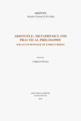 Natali |  Aristotle: Metaphysics and Practical Philosophy: Essays in Honour of Enrico Berti | Buch |  Sack Fachmedien