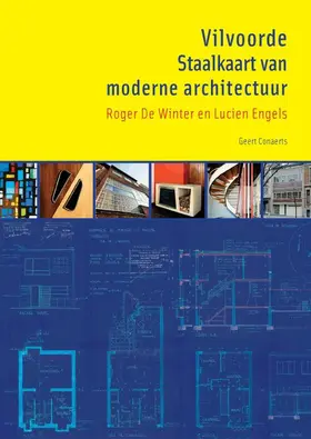 Conaerts |  Vilvoorde. Staalkaart Van Moderne Architectuur: Roger de Winter En Lucien Engels | Buch |  Sack Fachmedien